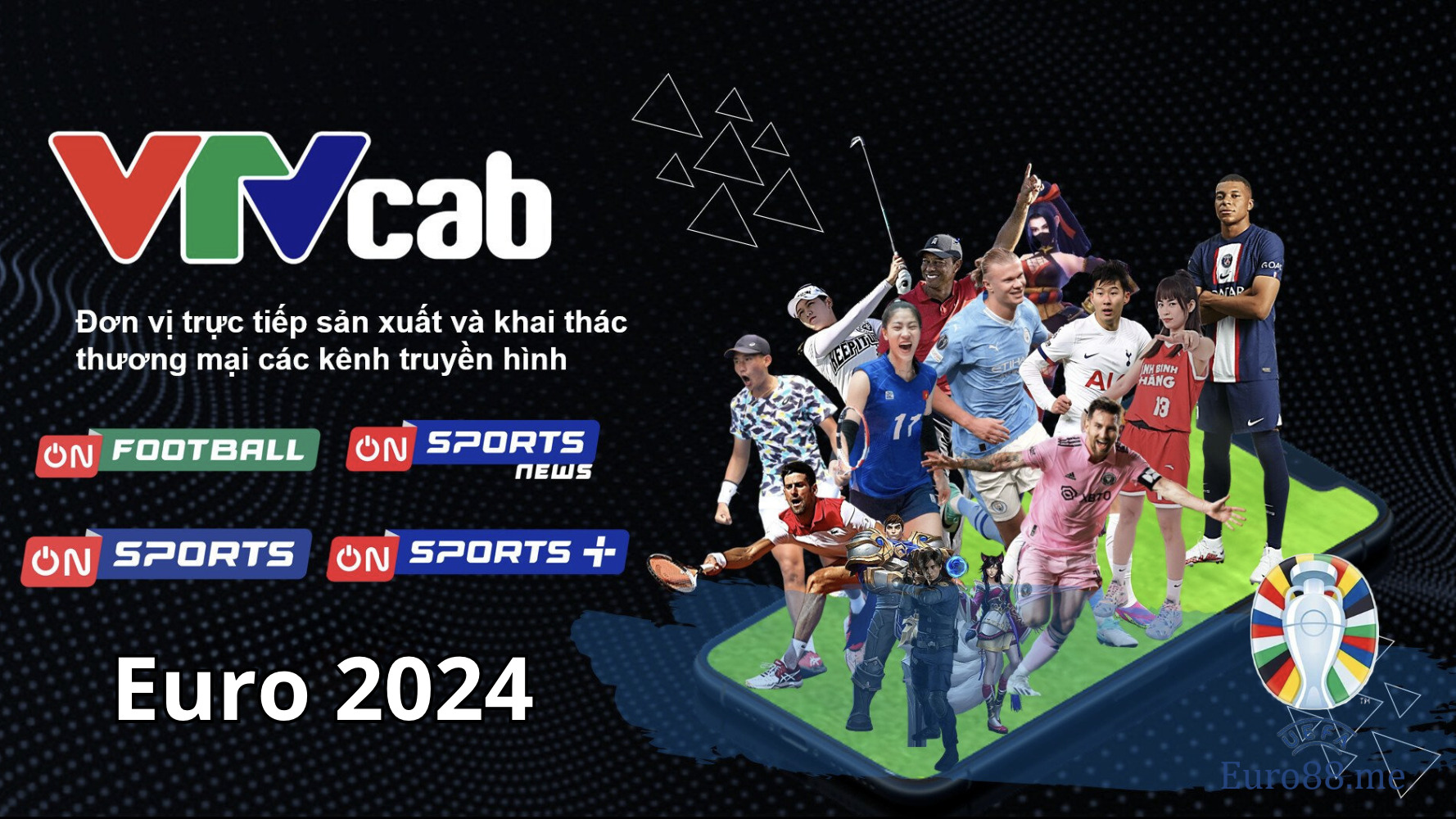 Thưởng thức vòng loại Euro trên các kênh sóng của VTVCab Thưởng thức vòng loại Euro trên các kênh sóng của VTVCab