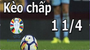 Kèo chấp 1 1/4 trái trong cá cược bóng đá