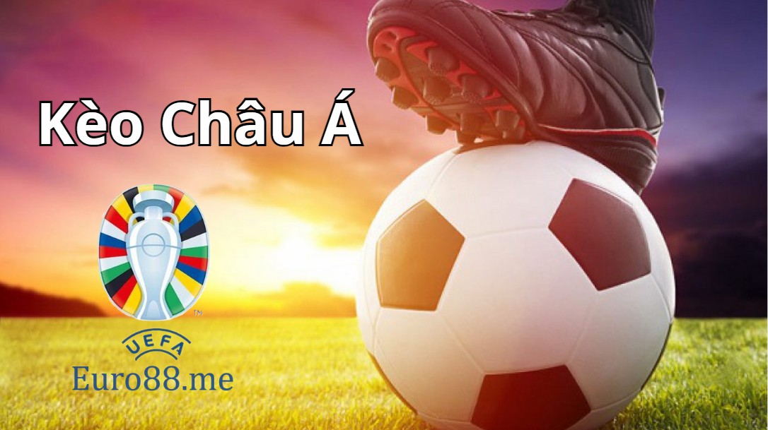 Cách đọc kèo Châu Á hiệu quả Cách đọc kèo Châu Á hiệu quả