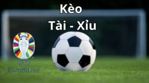 Kèo tài xỉu trong cá cược bóng đá
