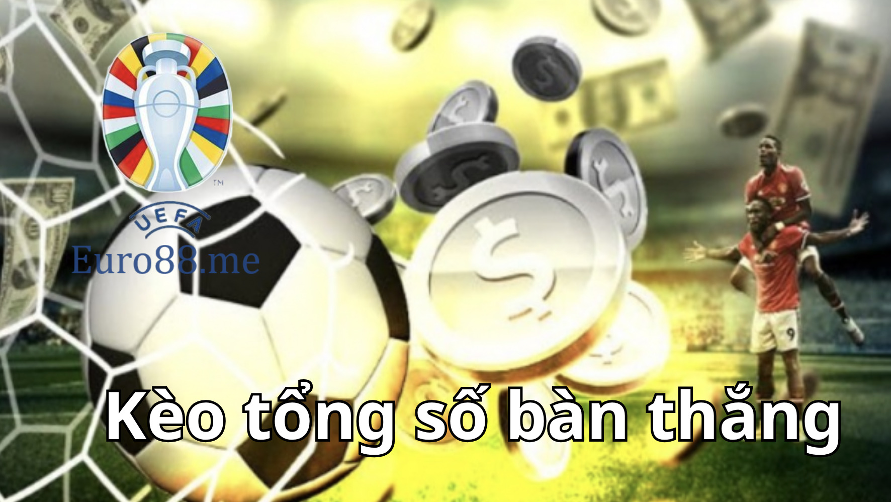 Ví dụ cho kèo tổng số bàn thắng Ví dụ cho kèo tổng số bàn thắng