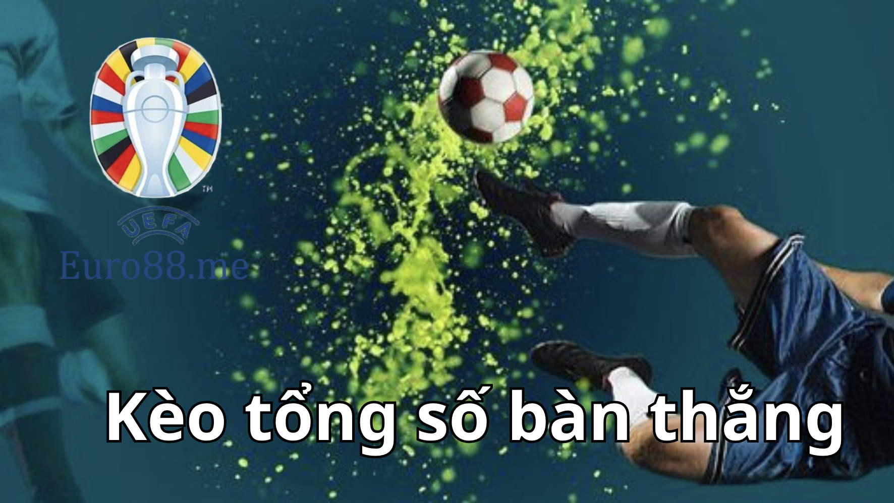 Hướng dẫn đánh kèo tổng số bàn thắng Hướng dẫn đánh kèo tổng số bàn thắng