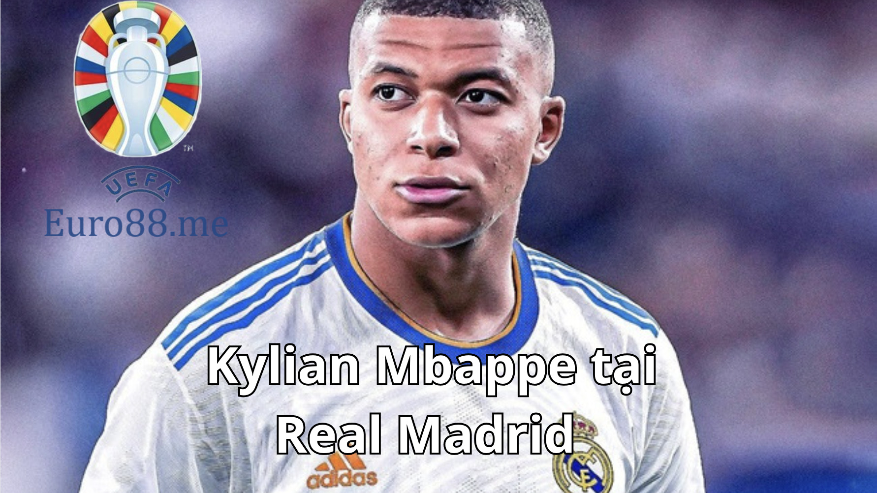 Kylian Mbappe chuyển đến Real Madrid Kylian Mbappe chuyển đến Real Madrid