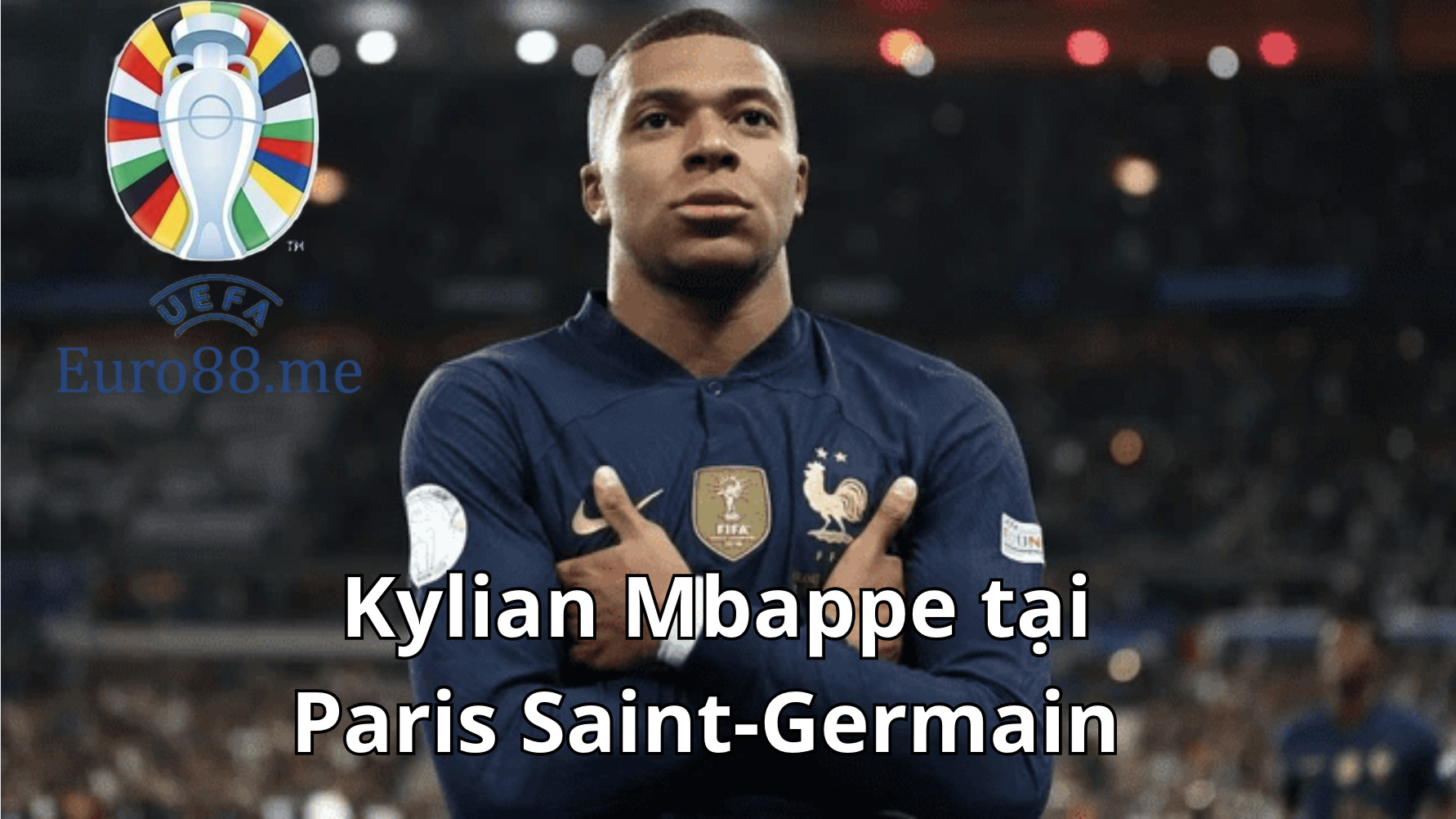Kylian Mbappe còn tại đội tuyển PSG Kylian Mbappe còn tại đội tuyển PSG